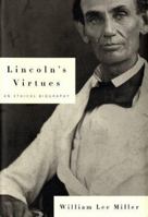 Lincoln's Virtues: An Ethical Biography 037540158X Book Cover