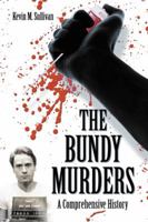 The Bundy Murders: A Comprehensive History 1476681007 Book Cover