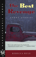 The Best Revenge: Short Stories (Hardscrabble Books) 0874517028 Book Cover