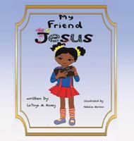 My Friend Jesus 1545627355 Book Cover