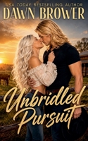 Unbridled Pursuit B0H8X29G66 Book Cover