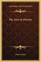 The Aura In Disease 142536179X Book Cover