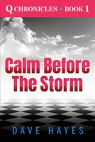 Calm Before the Storm 1734552506 Book Cover