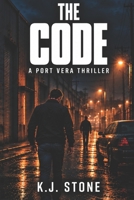 THE CODE: A Port Vera Thriller (The Port Vera Trilogy) B0HMMMQT47 Book Cover