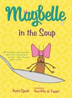 Maybelle in the Soup 1250062756 Book Cover