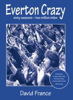 Everton Crazy 1909245461 Book Cover