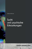 Sucht und psychische Erkrankungen (German Edition) 3691733778 Book Cover