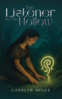 The listener In The Hollow B0GQKJGJYC Book Cover