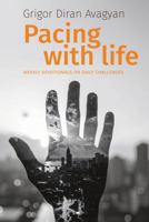 PACING WITH LIFE: WEEKLY DEVOTIONALS ON DAILY CHALLENGES B0GWMPTR1C Book Cover