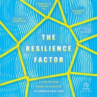 The Resilience Factor: A Step-By-Step Guide to Catalyze an Unbreakable Team B0CW5CR63N Book Cover