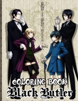 Black Butler Coloring Book: Kuroshitsuji coloring book for Kids and Adults, More then 45 high-quality Illustrations. B08KH135B2 Book Cover