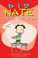 Big Nate: From the Top 1449411444 Book Cover