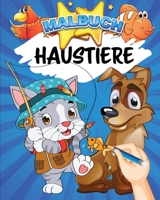 Malbuch: Haustiere: 30 neue Farbgebungen f�r Tierliebhaber - 62 Seiten, A4-Gro�format (20,32 x 25,5 cm) - Geschenkidee f�r M�dchen oder Jungen Weihnachten Geburtstag Ferienzeit B08NV56GKJ Book Cover