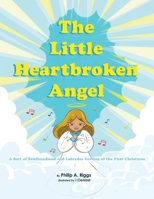 The Little Heartbroken Angel B09KDL4SBR Book Cover