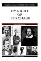 BY RIGHT OF PURCHASE by HAROLD BINDLOSS A L Burt 1908 Reprint [Hardcover] Harold Bindloss 1517585902 Book Cover
