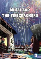 Mikai And The Firecrackers 1925960404 Book Cover