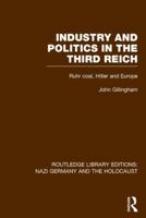 Industry and Politics in the Third Reich (Signed). 1138796638 Book Cover