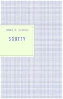 Scotty: James B. Reston and the Rise and Fall of American Journalism 0316809853 Book Cover