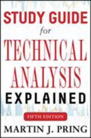 Study Guide for Technical Analysis Explained: The Successful Investor's Guide to Spotting Investment Trends and Turning Points 0071381929 Book Cover
