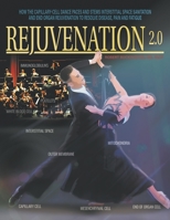 Rejuvenation 2. 0! 164398666X Book Cover