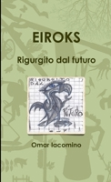 EIROKS Rigurgito dal futuro 1291702660 Book Cover