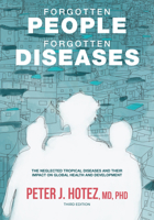 Forgotten People, Forgotten Diseases: The Neglected Tropical Diseases and Their Impact on Global Health and Development 1555814409 Book Cover