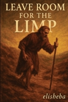 Leave Room For The Limp B0FG8GQNLY Book Cover