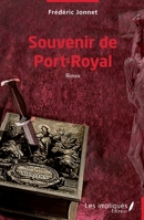 Souvenir de Port-Royal: Roman (French Edition) B0CH242KLD Book Cover