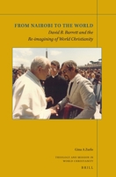 From Nairobi to the World: David B. Barrett and the Re-Imagining of World Christianity 9004541039 Book Cover