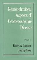 Neurobehavioral Aspects of Cerebrovascular Disease 0195054318 Book Cover