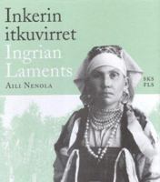 Ingrian Laments 9517460589 Book Cover