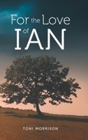 For the Love of Ian 1525594966 Book Cover