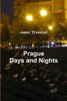 Prague Days and Nights 1105402703 Book Cover