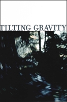 Tilting Gravity 1930337469 Book Cover