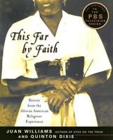 This Far by Faith: Stories from the African American Religious Experience