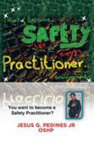 Think and Become Safety Practitioner 1503502341 Book Cover