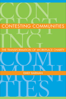 Contesting Communities: The Transformation of Workplace Charity 0804754497 Book Cover
