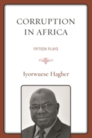 Iyorwuese Hagher: Collected Plays 0761869379 Book Cover