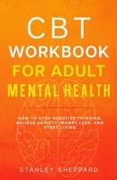 CBT Workbook for Adult Mental Health 173905380X Book Cover