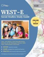 WEST-E Social Studies Study Guide 2019-2020: WEST-E Test Prep and Practice Questions for the Washington Educator Skills Tests-Endorsements (028) Exam 1635304970 Book Cover