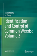 Identification and Control of Common Weeds: Volume 3 9811054029 Book Cover