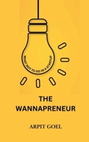 The Wannapreneur: What not to do in a startup B0DQ8JS1VN Book Cover