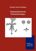 S�damerikanische Felszeichnungen 1017627177 Book Cover