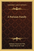 Parisian Family (Classic Reprint) 0548406456 Book Cover