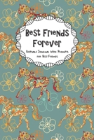 Best Friends Forever Keepsake Journal With Prompts for Best Friends: Colorful Abstract Horse Themed True Friends Secret Notebook With Prompts A BFF Gift 167743600X Book Cover