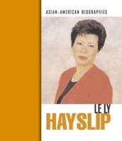 Le Ly Hayslip (Asian-American Biographies) 1410910555 Book Cover