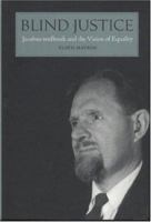 Blind Justice: Jacobus tenBroek and the Vision of Equality 0844410896 Book Cover