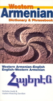 Western Armenian Dictionary & Phrasebook: Armenian-English/English-Armenian (Hippocrene Dictionary and Phrasebook) 0781810485 Book Cover