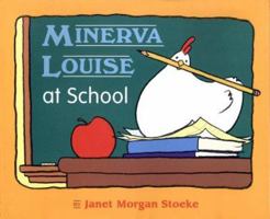 Minerva Louise at School 0525454942 Book Cover