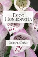 Psico-Homeopatia. Remedios Para La Mente y El Corazon 1847535437 Book Cover